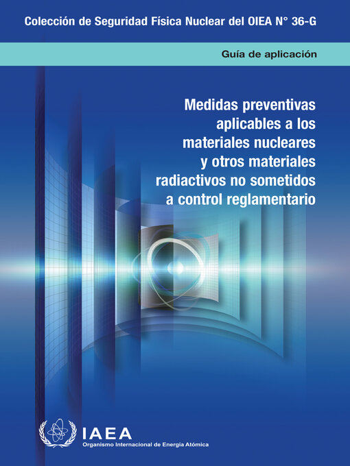 Title details for Preventive Measures for Nuclear and Other Radioactive Material out of Regulatory Control by International Atomic Energy Agency - Available